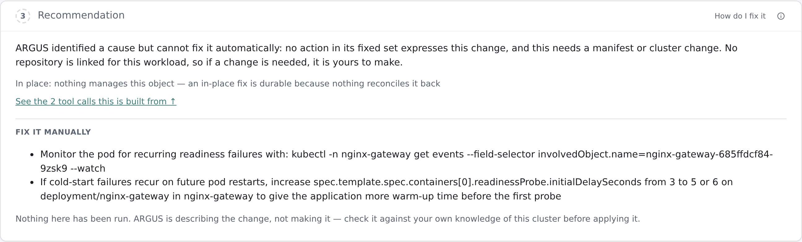 The recommendation card for an incident with no executable fix, showing manual steps and
the route reason
